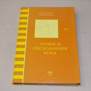 Risto Laitinen - Jukka Toivonen Yleinen ja epäorgaaninen kemia